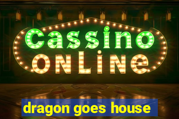 dragon goes house-hunting dublado